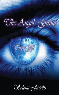 The Angels Game - Book 1 - The Gift (Paperback)