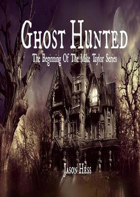 Ghost Hunted (Paperback)