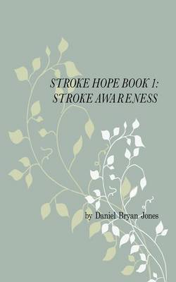 Stroke Hope Book 1 Stroke Awareness (Paperback)