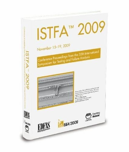ISTFA 2009: International Symposium for Testing and Failure Analysis (Book & CD) (Paperback)
