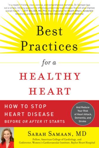 Best Practices for a Healthy Heart: A Cardiologist's 7-point Plan for Preventing and Reversing Heart Disease (Paperback)