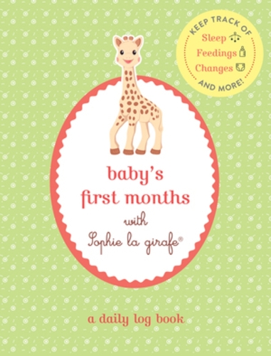 Baby's First Months with Sophie la Girafe (Paperback)