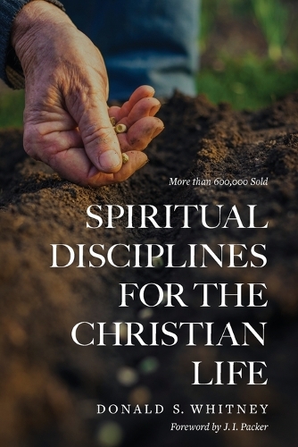 Spiritual Disciplines for the Christian Life (Paperback)