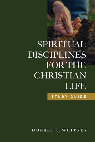 Spiritual Disciplines for the Christian Life (Paperback)