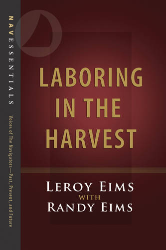 Laboring in the Harvest - Navessentials (Paperback)