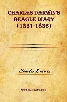 Charles Darwin's Beagle Diary (1831-1836) (Hardback)