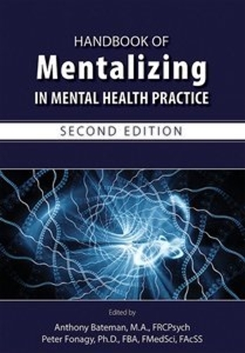 Handbook of Mentalizing in Mental Health Practice (Paperback)