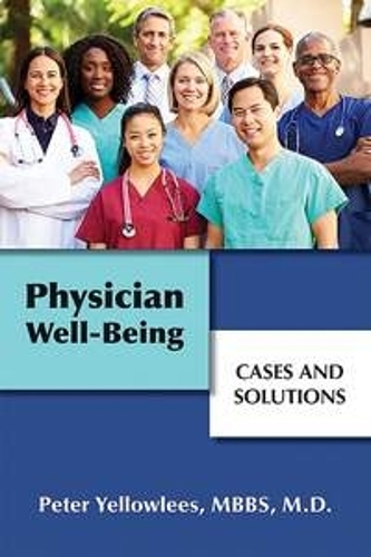 Physician Well-Being: Cases and Solutions (Paperback)