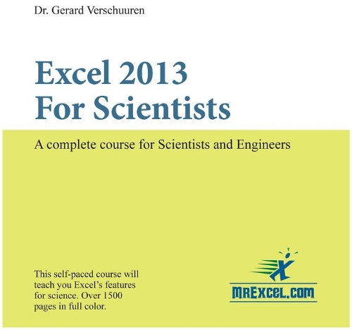 Excel 2013 for Scientists: A Complete Course for Scientists & Engineers (CD-ROM)