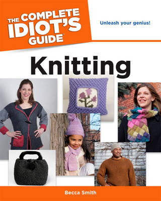 The Complete Idiot's Guide to Knitting (Paperback)