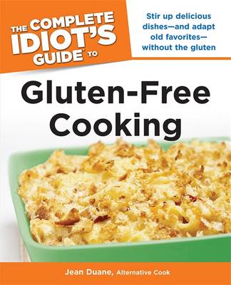 Cover The Complete Idiot's Guide to Gluten-Free Cooking