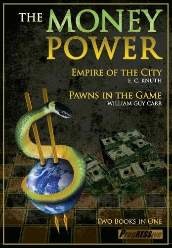 The Money Power: Pawns in the Game & Empire of the City (Paperback)