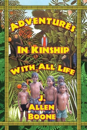 Adventures in Kinship with All Life (Paperback)