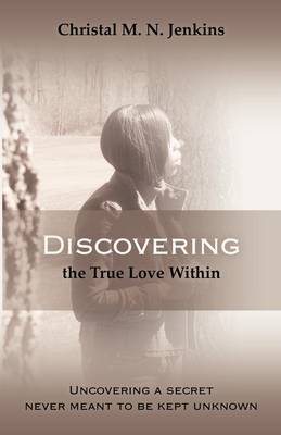 Discovering the True Love Within (Paperback)
