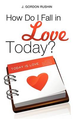 How Do I Fall in Love Today? (Paperback)