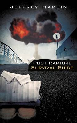Post Rapture Survival Guide (Paperback)