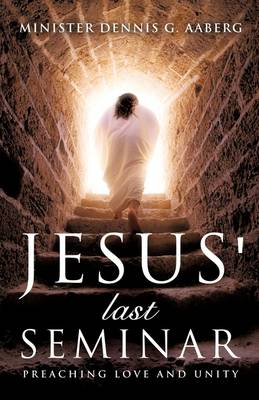 Jesus' Last Seminar (Paperback)