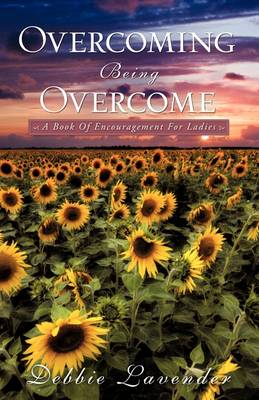 Overcoming Being Overcome (Paperback)