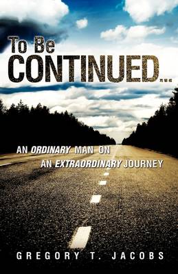 To Be Continued... (Paperback)