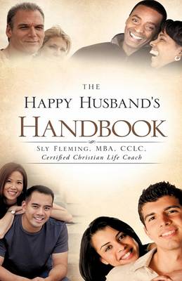 The Happy Husband's Handbook (Hardback)