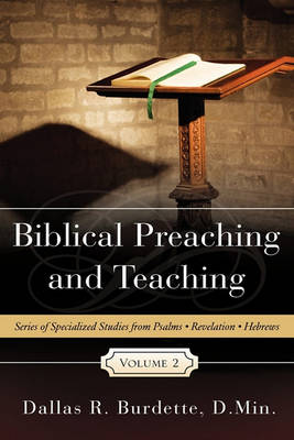 Biblical Preaching and Teaching Volume 2 (Hardback)