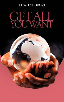 Get All You Want (Paperback)