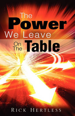 The Power We Leave on the Table (Hardback)