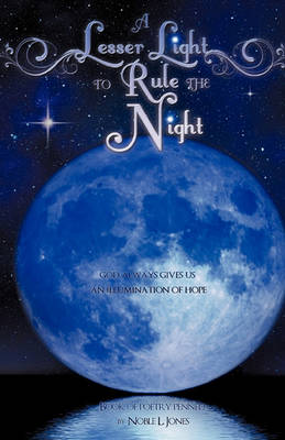 A Lesser Light to Rule the Night (Hardback)
