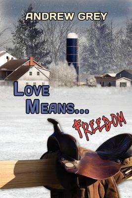 Love Means... Freedom (Paperback)