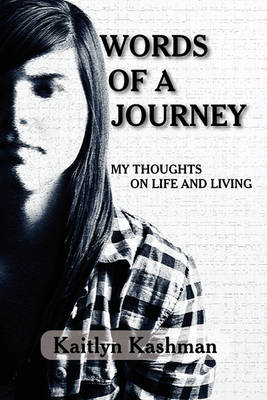 Words of a Journey: My Thoughts on Life and Living (Paperback)