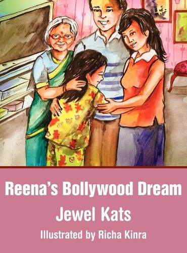 Reena's Bollywood Dream: A Story About Sexual Abuse (Hardback)