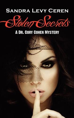 Stolen Secrets: A Dr. Cory Cohen Mystery (Hardback)