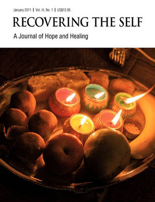 Recovering The Self: A Journal of Hope and Healing (Vol. III, No. 1) (Paperback)