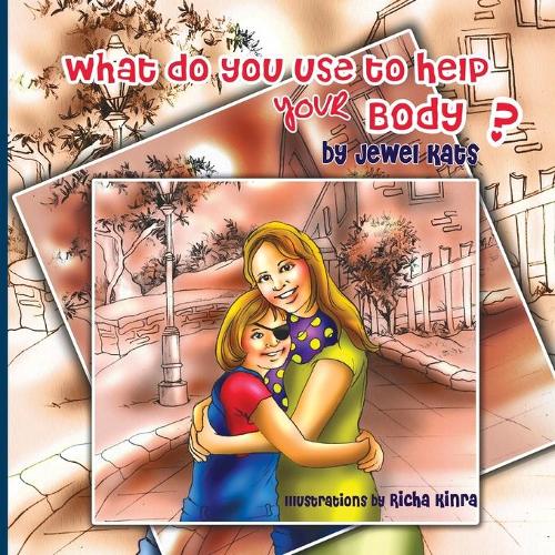 What Do You Use To Help Your Body?: Maggie Explores the World of Disabilities (Paperback)