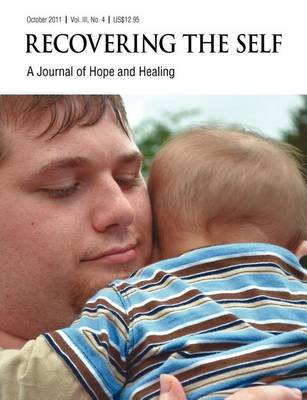 Recovering The Self: A Journal of Hope and Healing (Vol. III, No. 4) -- Focus on Parenting (Paperback)