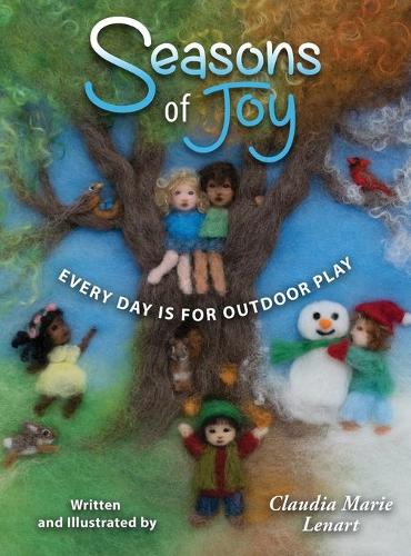 Seasons of Joy: Every Day Is for Outdoor Play (Hardback)