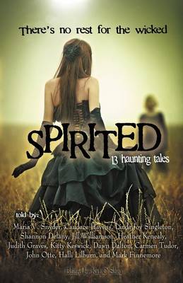 Spirited: 13 Haunting Tales (Paperback)