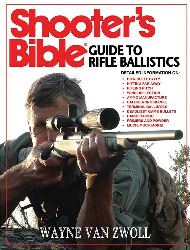 Shooter's Bible Guide to Rifle Ballistics (Paperback)
