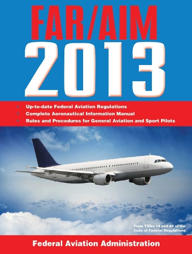 Federal Aviation Regulations / Aeronautical Information Manual 2011 (FAR/AIM) (Paperback)