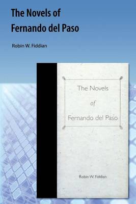 The Novels of Fernando del Paso (Paperback)