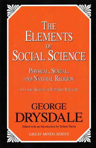 The Elements Of Social Science (Paperback)