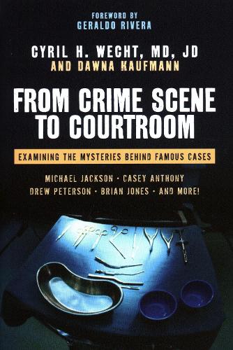 From Crime Scene To Courtroom (Hardback)
