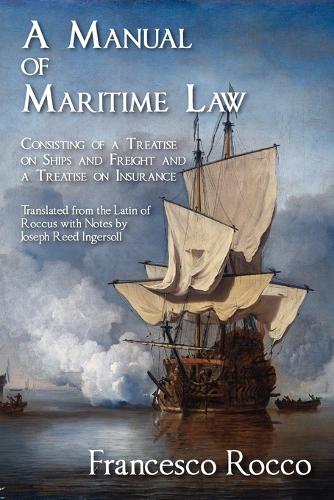 A Manual of Maritime Law (Paperback)