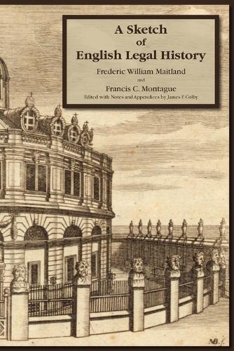 A Sketch of English Legal History (Paperback)