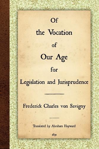Of the Vocation of Our Age for Legislation and Jurisprudence (Paperback)
