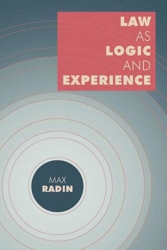 Law as Logic and Experience (Paperback)