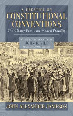 A Treatise on Constitutional Conventions (Hardback)