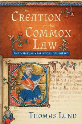 The Creation of the Common Law (Paperback)