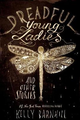 Dreadful Young Ladies and Other Stories (Hardback)