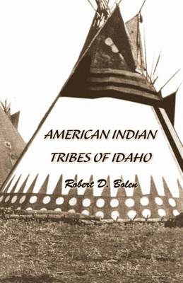 "American Indian Tribes of Idaho" (Paperback)